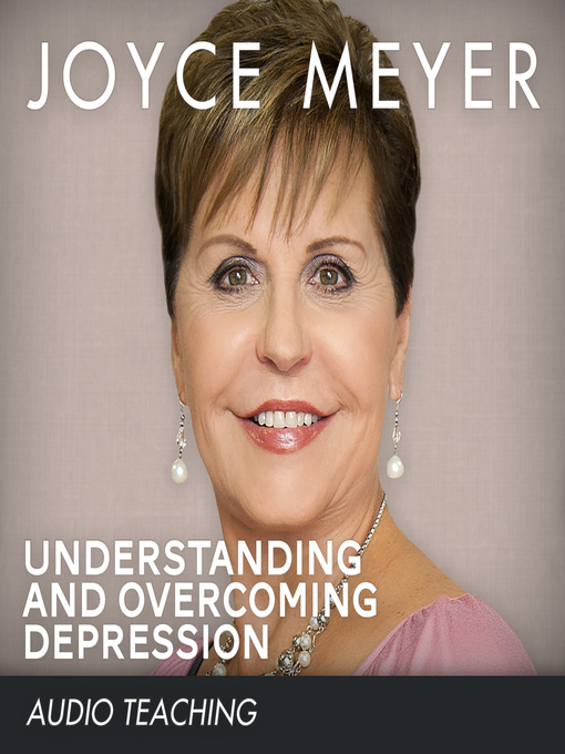 Title details for Understanding and Overcoming Depression by Joyce Meyer - Available